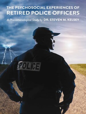cover image of The Psychosocial Experience of Retired Police Officers